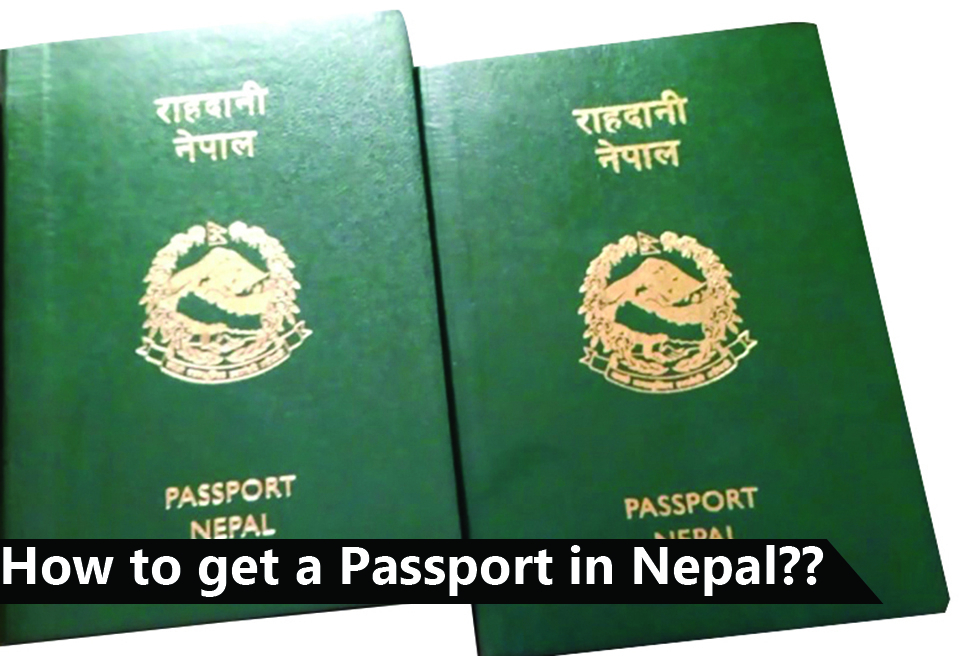 How To Get A Passport In Nepal Tips Nepal 2020